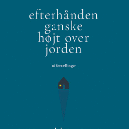 efterhånden ganske højt over jorden