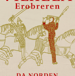 Vilhelm Erobreren – Da Norden mistede England