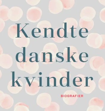 Kendte danske kvinder – Olga Eggers